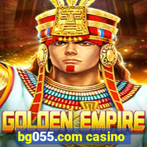 bg055.com casino